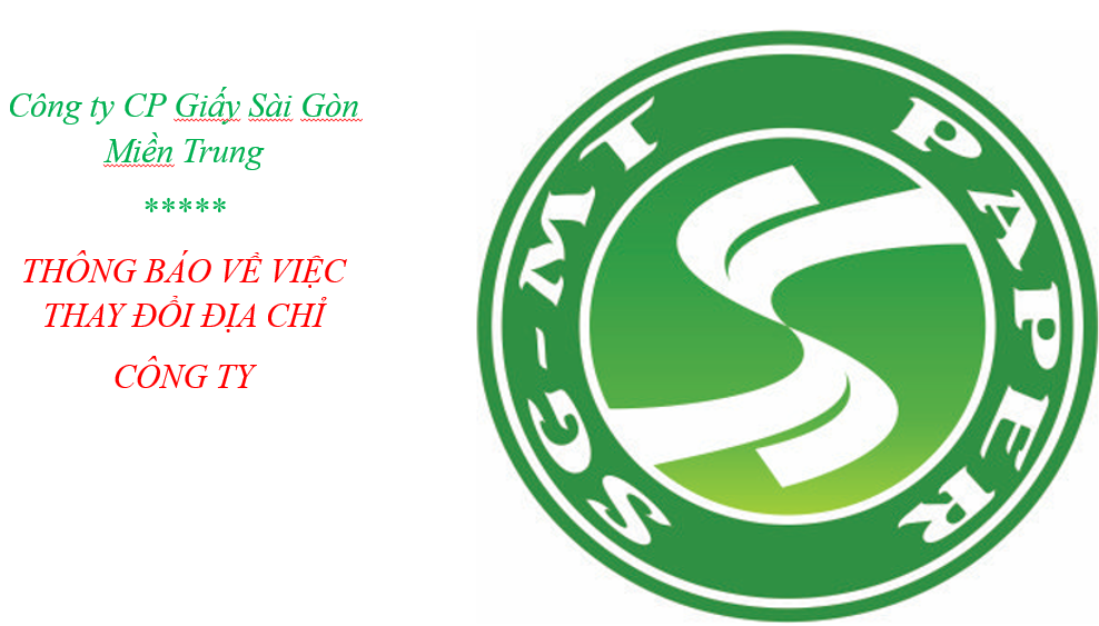 Công ty CP Giấy Sài Gòn Miền Trung thông báo thay đổi địa chỉ